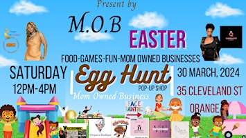 Imagem principal do evento M.O.B- Mom Owned Business Easter Egg Hunt Pop-up Shop