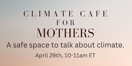 Climate Cafe for Mothers