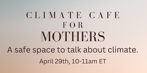 Imagen principal de Climate Cafe for Mothers