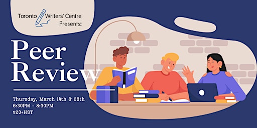 Primaire afbeelding van Toronto Writers' Centre Presents: Peer Review