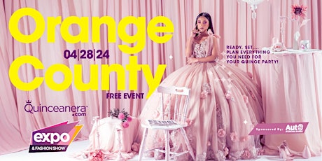 Orange County Quinceanera.com Expo & Fashion Show 2024