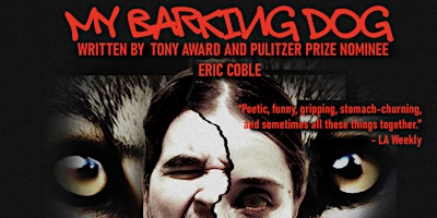 Hauptbild für Verge Theater Presents: My Barking Dog