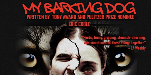 Verge Theater Presents: My Barking Dog primary image