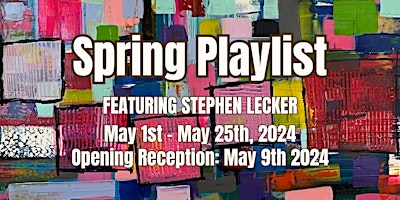 Imagem principal do evento Spring Playlist Opening Reception