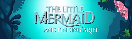 Imagem principal do evento The Little Mermaid- High Park Wednesday Senior Class Ages 12+