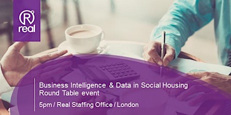 Business Intelligence & Data in Social Housing - Real Staffing Round Table primary image