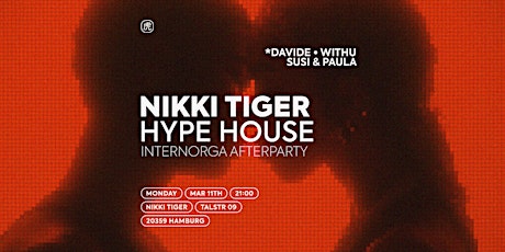 Hauptbild für Nikki Tiger x Hype House Internorga Aftershow
