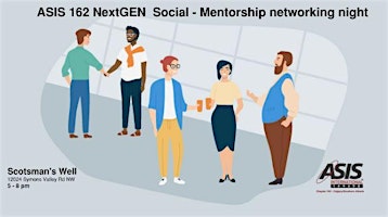 Primaire afbeelding van ASIS 162 NextGen Social - Mentorship Networking Evening