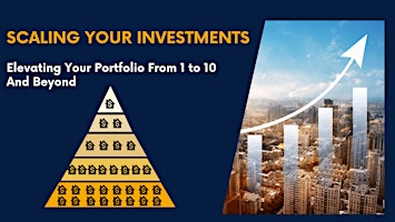 Primaire afbeelding van Scaling Your Investments: Elevating Your Portfolio from 1 to 10 and Beyond