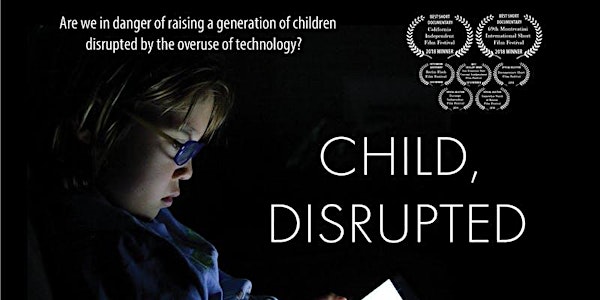 "Child, Disrupted" Free Documentary Screening
