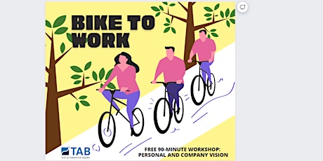 "Bike to Work" -  Setting Personal & Company Vision Workshop