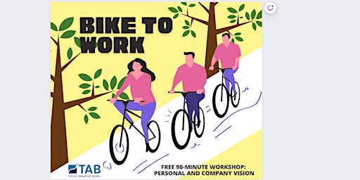 Hauptbild für "Bike to Work" -  Setting Personal & Company Vision Workshop
