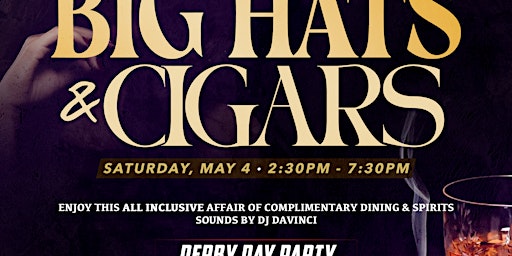 Imagem principal do evento Big Hats & Cigars Derby Day Party