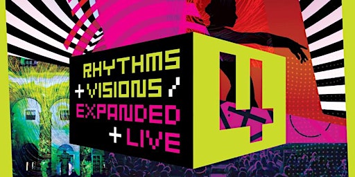 Imagem principal do evento Rhythms + Visions / Expanded + Live 4