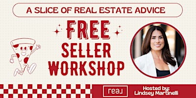 Imagen principal de A Slice of Real Estate Advice: Free Home Seller Workshop