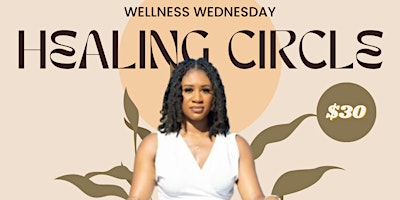 Hauptbild für Wellness Wednesday Healing Circle