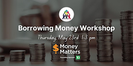 FREE "Borrowing Money" Workshop