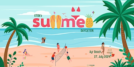 OTSN's Summer DAYCATION