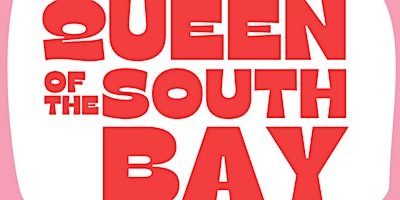 Imagem principal do evento Queen of the South Bay