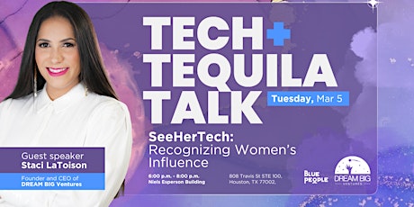 Imagen principal de TECH+TEQUILA TALK - SeeHerTech: Recognizing Women’s Influence