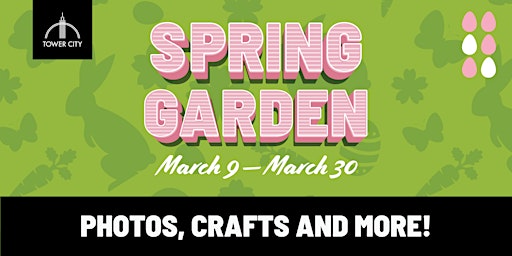 FREE Spring Garden at Tower City primary image