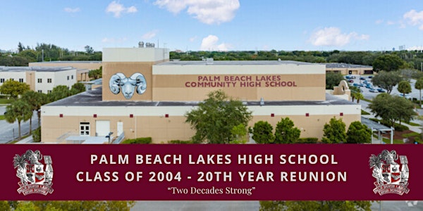 Palm Beach Lakes HS - Class of 2004 - 20 Year Reunion