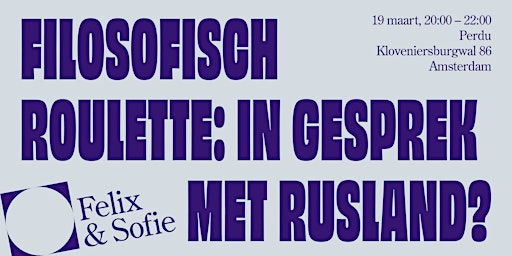 Imagem principal do evento Felix & Sofie // Filosofisch Roulette: in gesprek met Rusland?