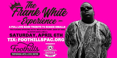 Hauptbild für The Frank White Experience - A Live Tribute to The Notorious B.I.G.