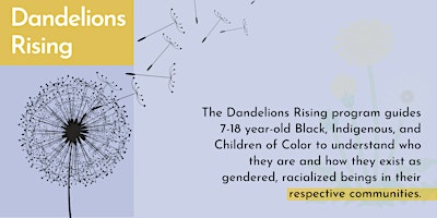 Image principale de Dandelions Rising: Leadership & Liberation for BIPOC Youth and Families