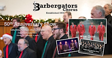 Primaire afbeelding van Barbergators 50th Anniversary Show - Featuring Wise Guys