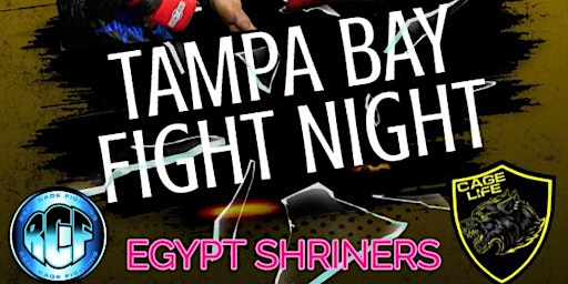 Imagem principal do evento TAMPABAY FIGHT NIGHT - EGYPT SHRINERS