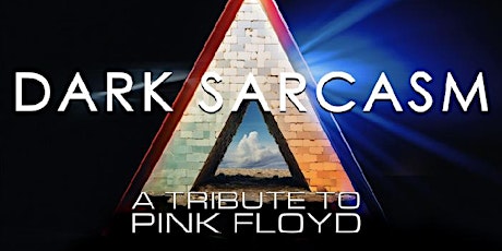 Dark Sarcasm, Pink Floyd Tribute Band