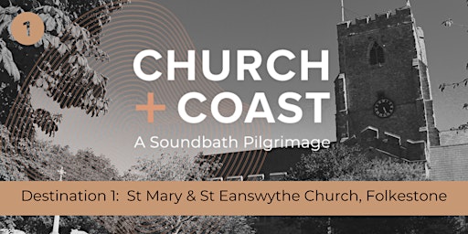 Imagem principal do evento Church & Coast: Sound Meditation at Church of St Mary & St Eanswythe