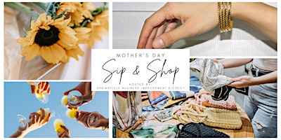 Imagen principal de Mother's Day Sip & Shop