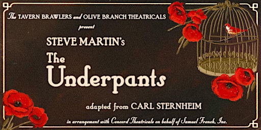 Imagem principal do evento "Steve Martin’s The Underpants” presented by The Tavern Brawlers
