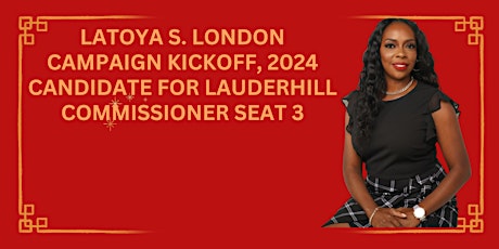 LaToya S. London’s Campaign Fundraiser!