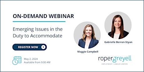 Emerging Issues in the Duty to Accommodate   | On-Demand Webinar
