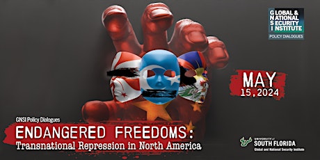 GNSI: Endangered Freedoms- Transnational Repression in North America