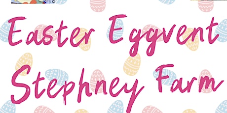 Easter Eggvent at Stephney Farm