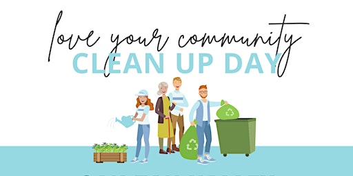 Love Your Community Cleanup Event primary image