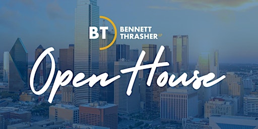 Primaire afbeelding van Bennett Thrasher Dallas Open House