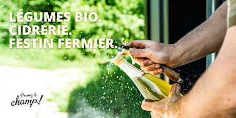 Prenez le champ vers une ferme maraîchère + une cidrerie x Étienne Huot