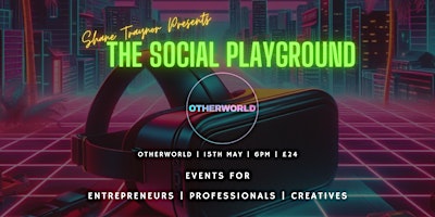 The Social Playground - Otherworld primary image