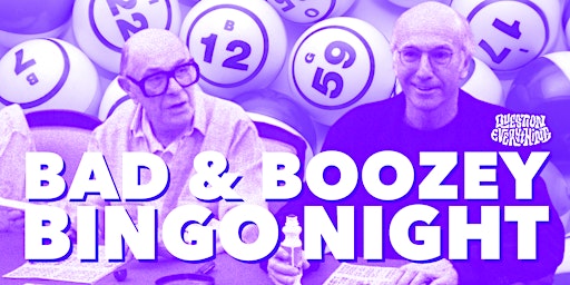 Immagine principale di BAD & BOOZEY BINGO hosted by QE Trivia 