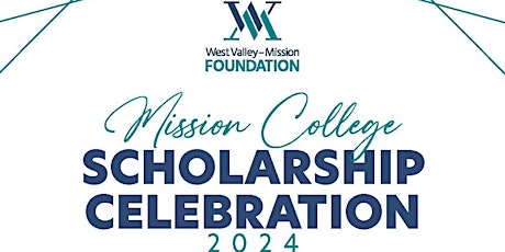 2024 Mission College Scholarship Celebration