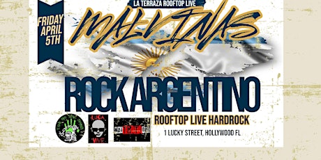 ROCK PARA MALVINAS 42 Years TRIBUTO  ROCK ARGENTINO Friday APR 5th ROOFTOP