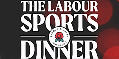 Imagem principal do evento The Labour Sports Dinner