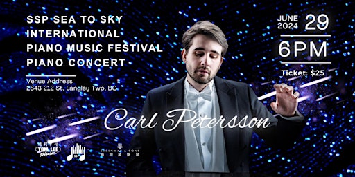 Imagem principal do evento SSP Sea to Sky  Int'l  Piano Music Festival - Carl Petersson Piano Concert