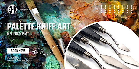 Palette Knife Art & Surrealism