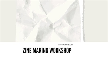 Zine Making Workshop